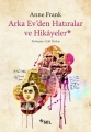 Arka Ev'den Hatıralar ve Hikayeler