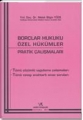 Borçlar Hukuku Özel Hükümler Pratik Çalışmaları