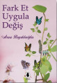 Fark Et Uygula Değiş