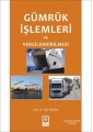 Gümrük İşlemleri ve Vergilendirilmesi