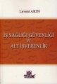 İş Sağlığı Güvenliği ve Alt İşverenlik