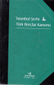 İstanbul Şerhi - Türk Borçlar Kanunu
