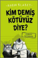 Kim Demiş Kötüyüz Diye - Korkak Tavuklar