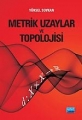 Metrik Uzaylar Ve Topolojisi