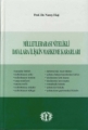  Milletlerarası Nitelikli Davalara İlişkin Mahkeme Kararları