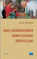 Okul Müdürlerinin Sorun Çözme Hikâyeleri