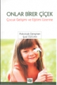 Onlar Birer Çiçek