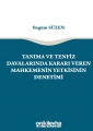 Tanıma ve Tenfiz Davalarında Kararı Veren Mahkemenin Yetkisinin Denetimi