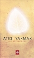 Ateşi Yakmak