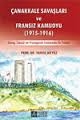 Çanakkale Savaşları ve  Fransız Kamuoyu (1915-1916) “Savaş, Sansür ve Propaganda Kıskacında Bir Fransa”