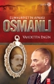 Cumhuriyet'in Aynası Osmanlı