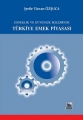 Esneklik ve Güvenlik İkileminde Türkiye Emek Piyasası