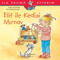  İlk Okuma Kitabım - Elif ile Kedisi Mırnav