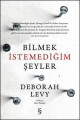 Bilmek İstemediğim Şeyler