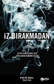 İz Bırakmadan & Dijital Ayakizlerinizi Silip Sırra Kadem Basmanın Yolları