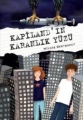 Kapiland'ın Karanlık Yüzü