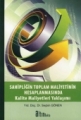 Sahipliğin Toplam Maliyetinin Hesaplanmasında Kalite Maliyetleri Yaklaşımı