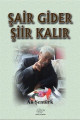 Şair Gider Şiir Kalır