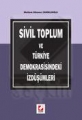 Sivil Toplum ve Türkiye Demokrasisindeki İzdüşümleri