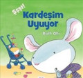 Şşşt! Kardeşim Uyuyor