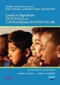 Çocuk Ve Ergenlerde Duygusal Ve Davranışsal Bozukluklar / Children And Adolescents With Emotional And Behavioral Disorders
