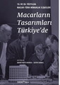 Macarların Tasarımları Türkiye’de 19. ve 20. Yüzyılda Macar-Türk Mimarlık İlişkileri