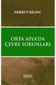 Orta Asya’da Çevre Sorunları