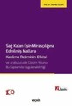 Sağ Kalan Eşin Mirasçılığına Edinilmiş Mallara Katılma Rejiminin Etkisi ve Arabuluculuk Çözüm Yolunun Bu Kapsamda Uygulanabilirl