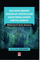 Suç Bağlamında Çocukluk Sosyolojisi Araştırmalarının Haritalanması Bibliyometrik Analiz Çalışması