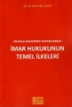 Anayasa Mahkemesi Kararlarında İmar Hukuku Temel İlkeleri