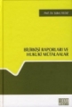 Bilirkişi Raporları ve Hukuki Mütalaalar