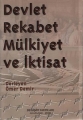 Devlet, Rekabet, Mülkiyet ve İktisat