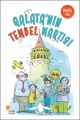 Gülümseten Öyküler - GALATA’NIN TEMBEL MARTISI