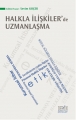  Halkla İlişkiler'de Uzmanlaşma