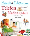 Merak Ediyorum Telefon Neden Çalar ?