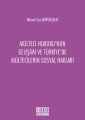 Mülteci Hukuku'nun Gelişimi ve Türkiye'de Mültecilerin Sosyal Hakları