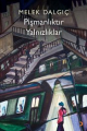 Pişmanlıktır Yalnızlıklar