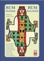  Rum Olmak, Rum Kalmak
