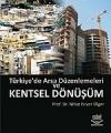 Türkiye'de Arsa Düzenlemeleri Ve Kentsel Dönüşüm