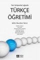 Yeni Gelişmeler Işığında Türkçe Öğretimi
