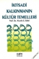  İktisadi Kalkınmanın Kültür Temelleri