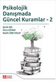 Psikolojik Danışmada Güncel Kuramlar-2