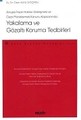 Yakalama ve Gözaltı Koruma Tedbirleri