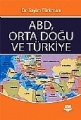 Abd, Orta Doğu Ve Türkiye
