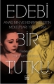 Edebi Bir Tutku: Anais Nin ve Henry Miller'ın Mektupları