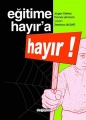 Eğitime Hayır'a Hayır