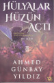 Hülyalar Hüzün Açtı
