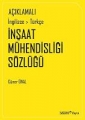 İnşaat Mühendisliği Sözlüğü Açıklamalı İngilizce-Türkçe