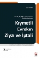 Kıymetli Evrakın Ziyaı ve İptali