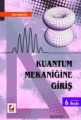 KUANTUM MEKANİĞİNE GİRİŞ (6.BASKI)/A
